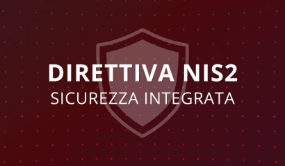 NIS2 aziende: perché oggi la sicurezza richiede una visione integrata
